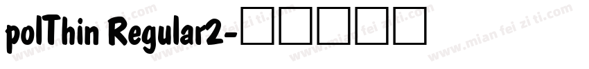 polThin Regular2字体转换